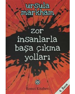 Zor İnsanlarla Başa Çıkma Yolları