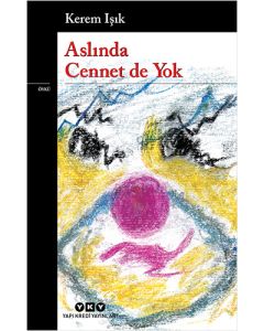 Aslında Cennet De Yok