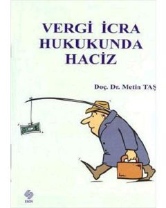 Vergi İcra Hukukunda Haciz