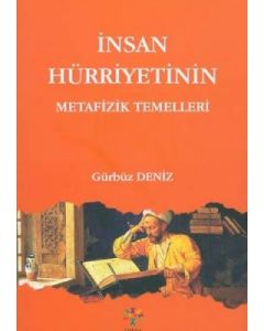 İnsan Hürriyetinin Metafizik Temelleri