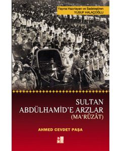 Sultan Abdülhamid’e Arzlar