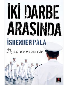 İki Darbe Arasında