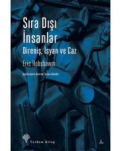 Sıra Dışı İnsanlar - Direniş, İsyan ve Caz