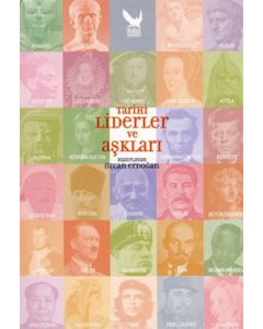 Tarihi Liderler ve Aşkları