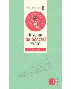 50 Soruda İnsanın Tarihöncesi Evrimi
