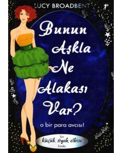 Bunun Aşkla Ne Alakası Var? 