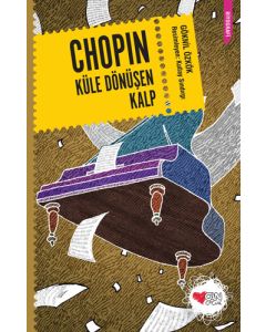 Chopin - Küle Dönüşen Kalp