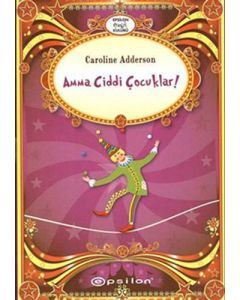 Amma Ciddi Çocuklar