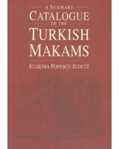 A Summary Catalogue of the Turkish Makams
