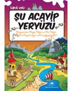 Şu Acayip Yeryüzü