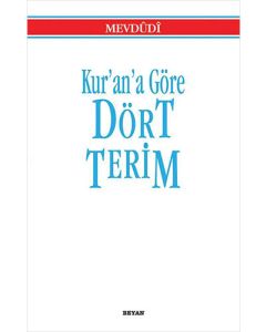 Kur’an’a Göre Dört Terim