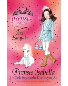 Prenses Okulu 20: Isabella ve Tek Boynuzlu Kar Beyaz At