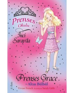 Prenses Okulu 22 - Grace ve Altın Bülbül