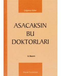 Asacaksın Bu Doktorları