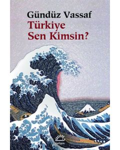Türkiye Sen Kimsin?