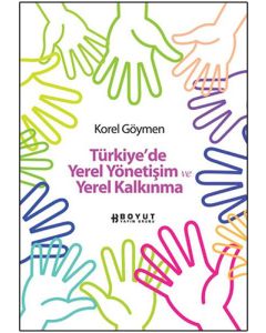 Türkiye’de Yerel Yönetişim ve Yerel Kalkınma