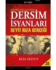 Yeni Arşiv Belgeleriyle Dersim İsyanları