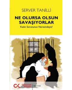 Ne Olursa Olsun Savaşıyorlar