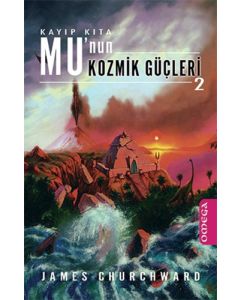 Kayıp Kıta Mu’nun Kozmik Güçleri 2