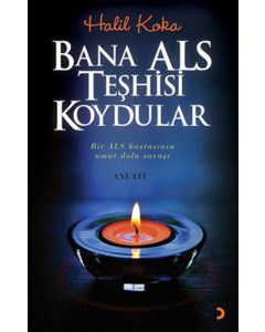 Bana ALS Teşhisi Koydular