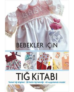 Bebekler İçin Tığ Kitabı