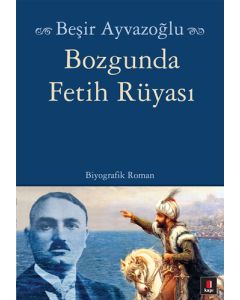 Bozgunda Fetih Rüyası (Cep Boy)
