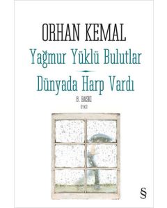 Yağmur Yüklü Bulutlar - Dünyada Harp Vardı