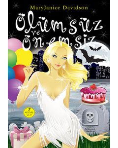 Ölümsüz ve Önemsiz