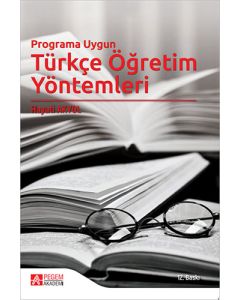 Programa Uygun Türkçe Öğretim Yöntemleri