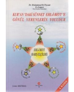Kur’an'daki Sünnet Ehl-i Beyt’e Gönül Verenlerin Yoludur
