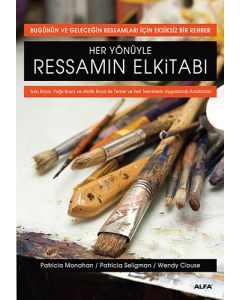 Her Yönüyle Ressamın Elkitabı