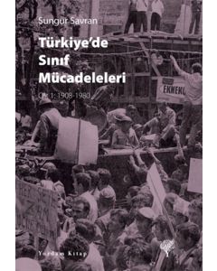 Türkiye’de Sınıf Mücadeleleri