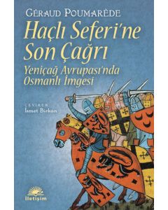 Haçlı Seferi’ne Son Çağrı