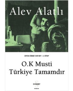 O.K Musti Türkiye Tamamdır