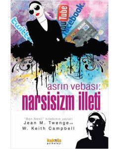 Asrın Vebası: Narsisizm İlleti