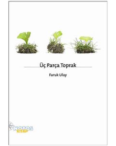 Üç Parça Toprak