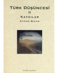 Türk Düşüncesi 2 - Kaygılar