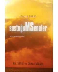 Sustuğum Seneler