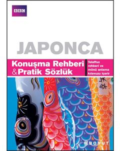 Japonca Konuşma Rehberi & Pratik Sözlük