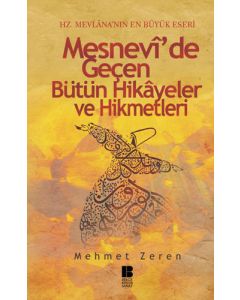 Mesnevi’de Geçen Bütün Hikayeler ve Hikmetleri