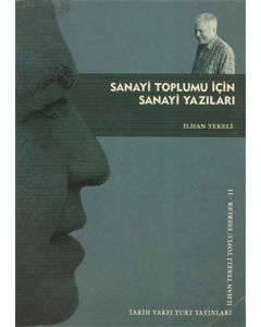 Sanayi Toplumu İçin Sanayi Yazıları
