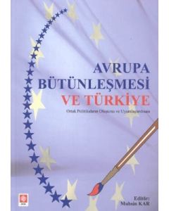 Avrupa Bütünleşmesi ve Türkiye