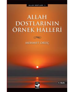 Allah Dostlarının Örnek Halleri