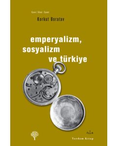 Emperyalizm, Sosyalizm ve Türkiye