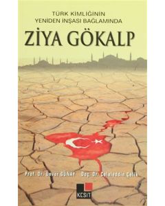 Türk Kimliğinin Yeniden İnşaası Bağlamında Ziya Gökalp