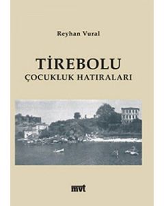 Tirebolu Çocukluk Hatıraları