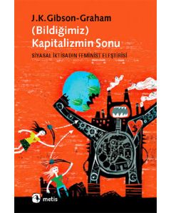 (Bildiğimiz) Kapitalizmin Sonu