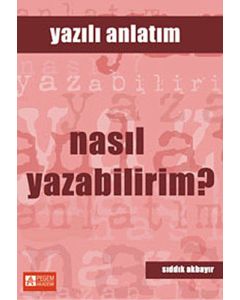Nasıl Yazabilirim? - Yazılı Anlatım