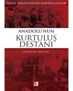 Anadolu’nun Kurtuluş Destanı