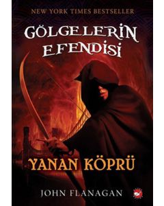 Gölgelerin Efendisi - Yanan Köprü